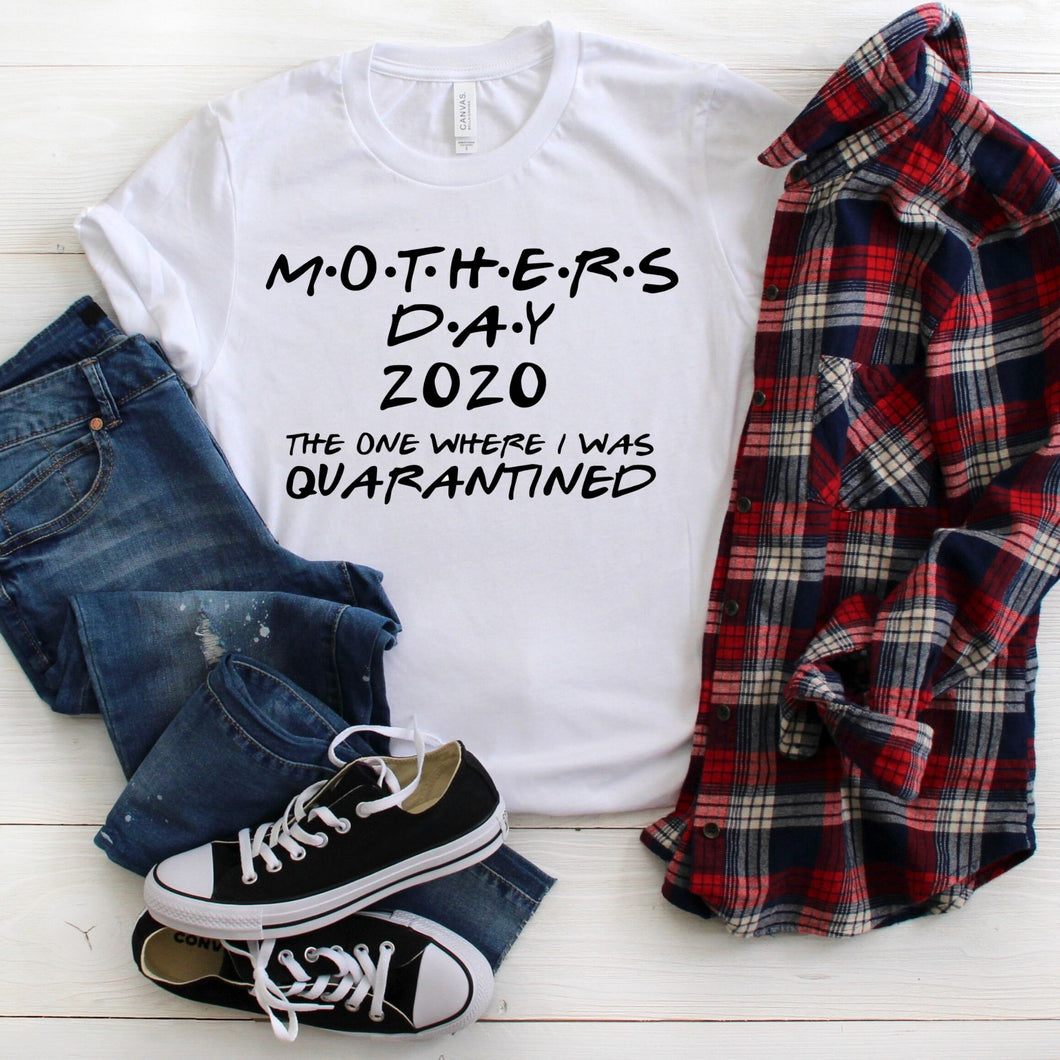 Mothers Day in Quarantine 2020 Shirt